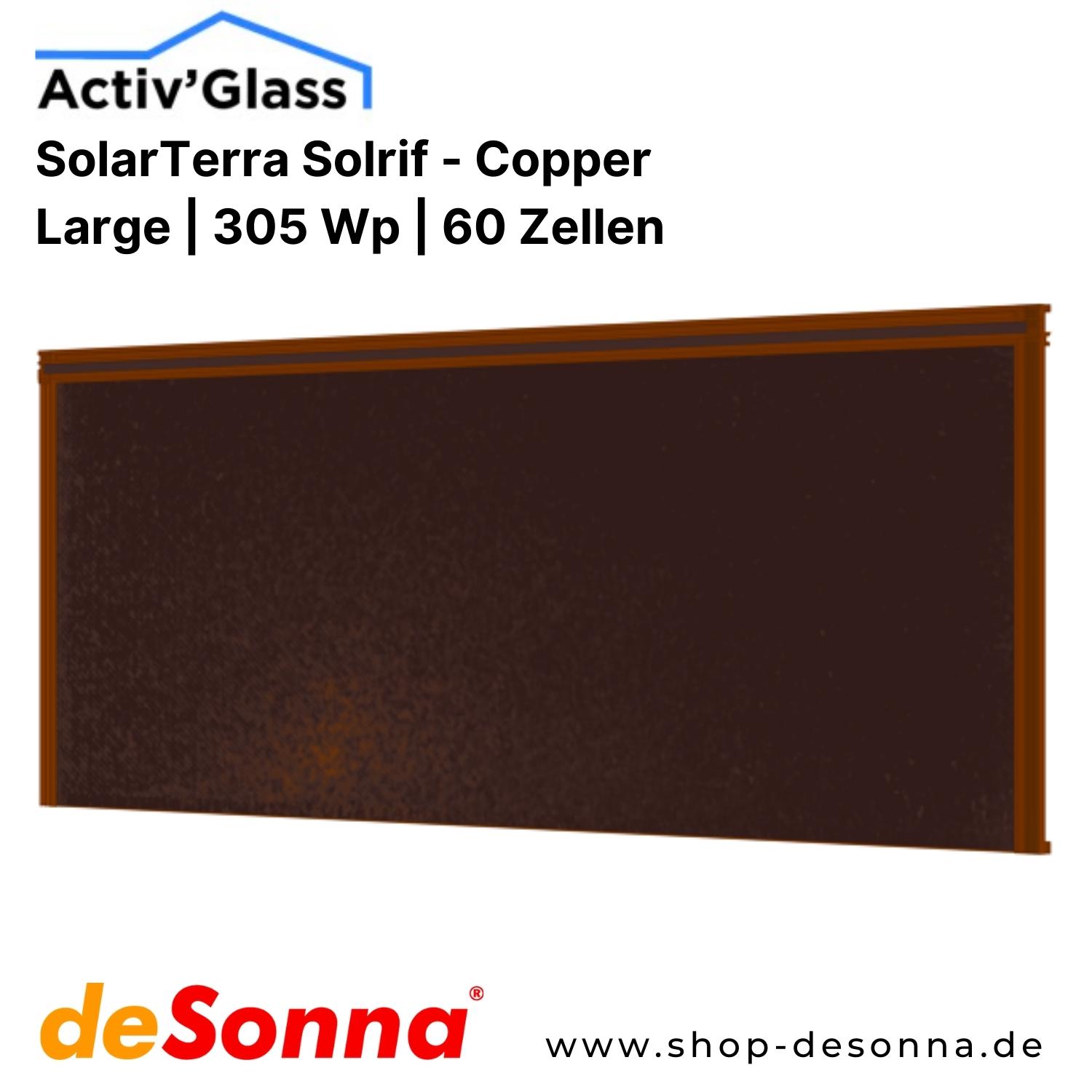 Activ'Glass SolarTerra | Large | Solrif D | Copper - 305 Wp